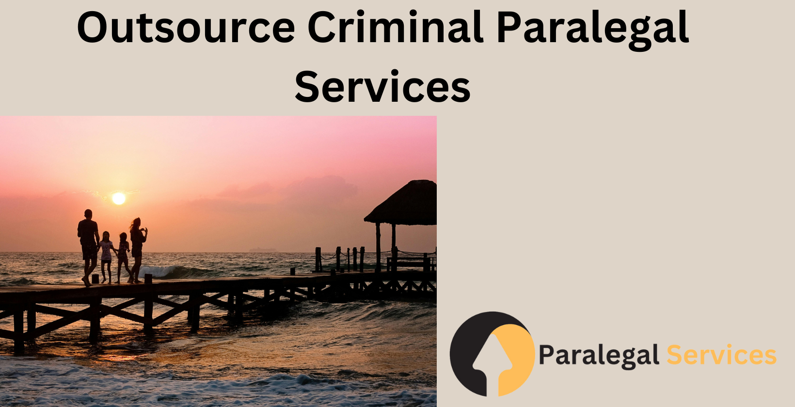 Outsource Criminal Paralegal Services