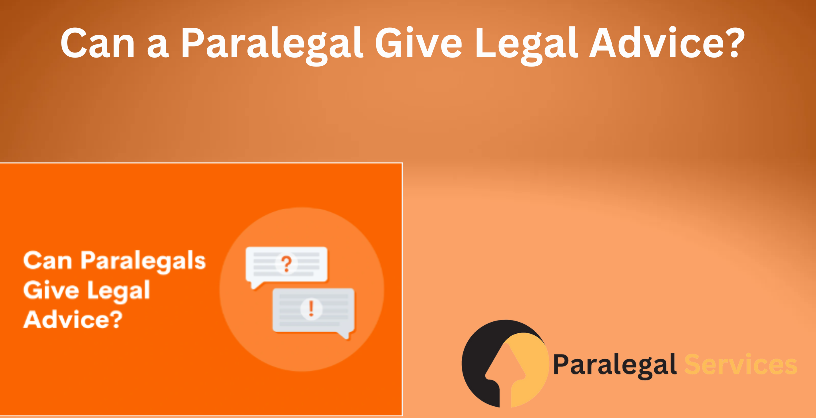Explore legal advice limits for paralegals.